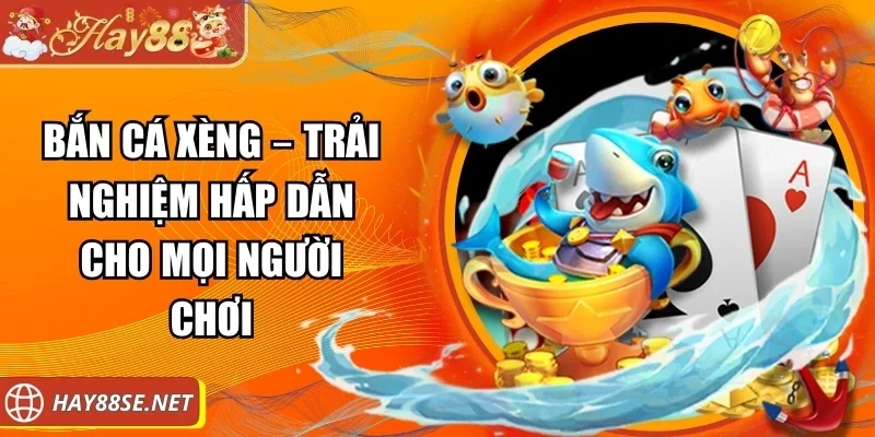 ban-ca-xeng